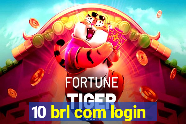 10 brl com login